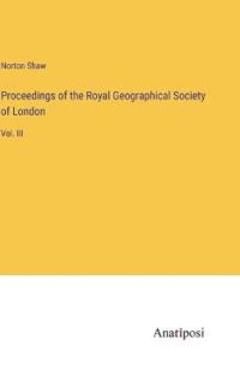 Proceedings of the Royal Geographical Society of London