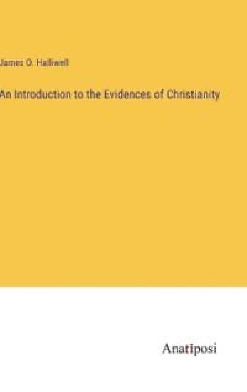 An Introduction to the Evidences of Christianity