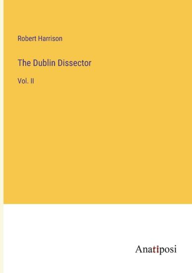 The Dublin Dissector