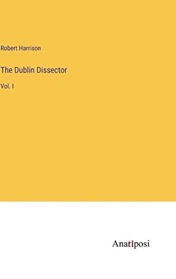 The Dublin Dissector