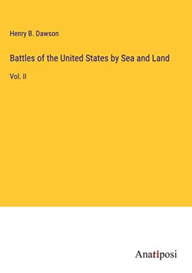 Battles of the United States by Sea and Land