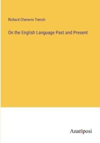 On the English Language Past and Present