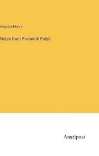 Notes from Plymouth Pulpit