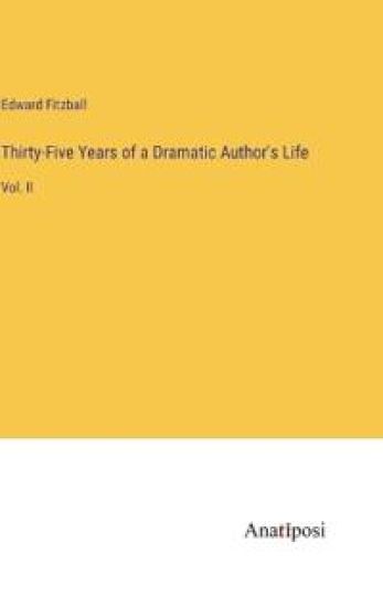 Thirty-Five Years of a Dramatic Author's Life