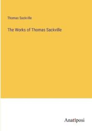 The Works of Thomas Sackville