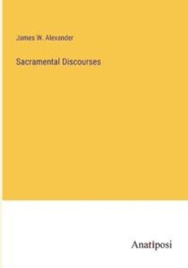 Sacramental Discourses