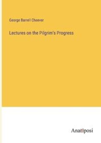 Lectures on the Pilgrim's Progress
