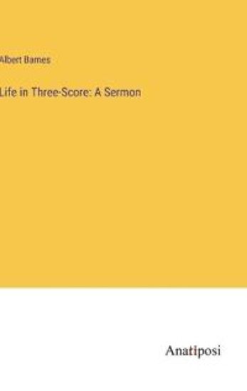 Life in Three-Score