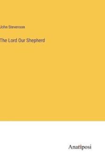The Lord Our Shepherd