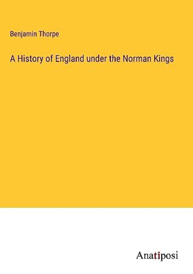 A History of England under the Norman Kings