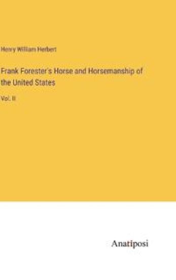Frank Forester's Horse and Horsemanship of the United States