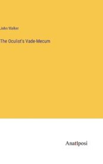 The Oculist's Vade-Mecum