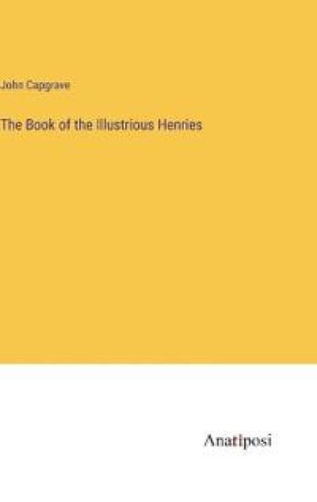 The Book of the Illustrious Henries
