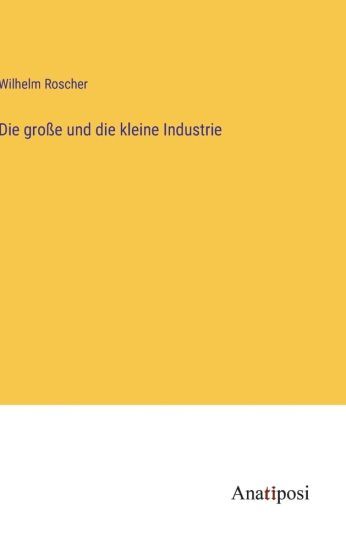 Die große und die kleine Industrie