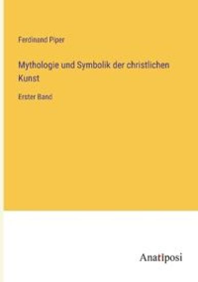 Mythologie und Symbolik der christlichen Kunst
