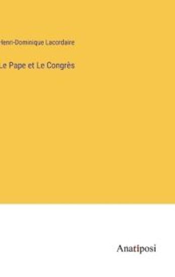 Le Pape et Le Congrès