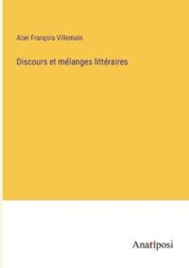 Discours et mélanges littéraires