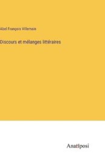Discours et mélanges littéraires