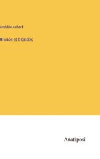 Brunes et blondes