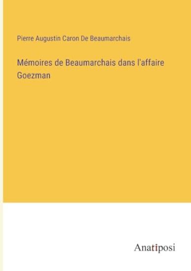 Mémoires de Beaumarchais dans l'affaire Goezman