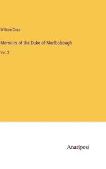 Memoirs of the Duke of Marlbobough