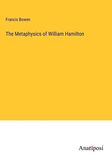 The Metaphysics of William Hamilton