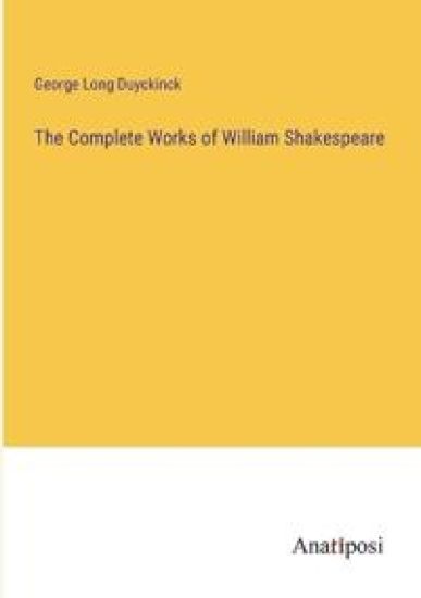The Complete Works of William Shakespeare