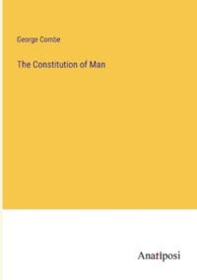 The Constitution of Man