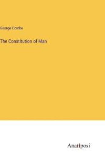 The Constitution of Man