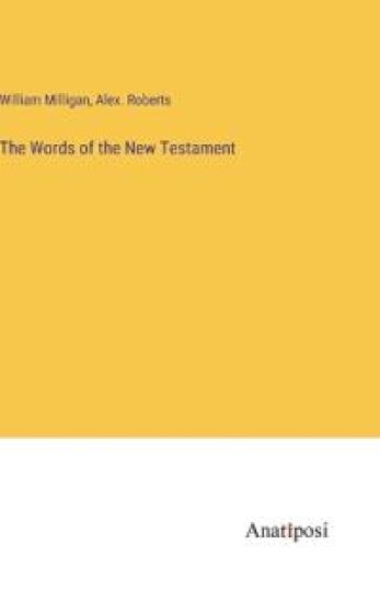 The Words of the New Testament