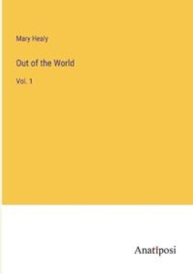 Out of the World: Vol. 1