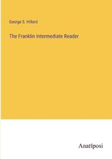 The Franklin Intermediate Reader