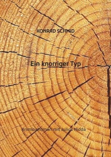 Ein knorriger Typ: Kriminalroman mit Julius Nidda