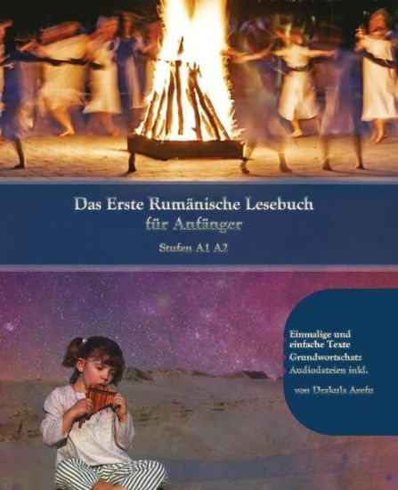 Lerne Rumänische Sprache: Das Erste Rumänische Lesebuch für Anfänger: Stufen A1 A2 Zweisprachig mit Rumänisch-deutscher Übersetzung