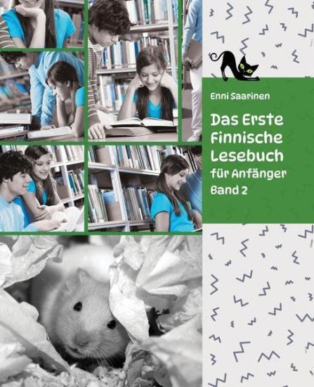 Lerne Finnische Sprache: Das Erste Finnische Lesebuch für Anfänger, Band 2: Stufe A2 Zweisprachig mit Finnisch-deutscher Übersetzung