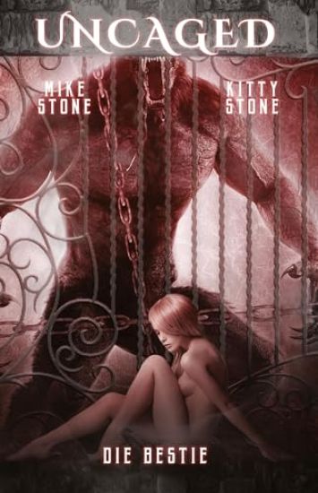 Uncaged - Die Bestie: Dark Romance