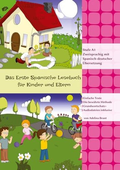 Das Erste Spanische Lesebuch für Kinder und Eltern: Stufe A1 Zweisprachig mit Spanisch-deutscher Übersetzung