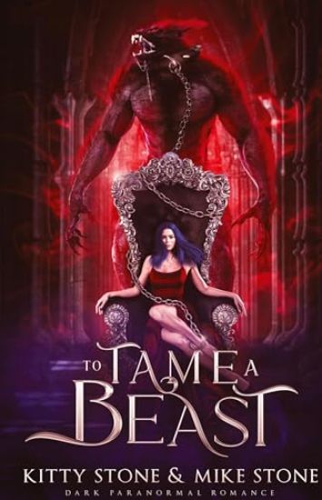 To Tame a Beast: Dark Paranormal Romance
