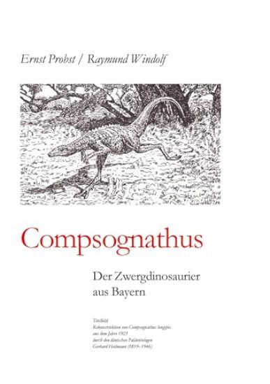 Compsognathus: Der Zwergdinosaurier aus Bayern