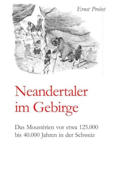 Neandertaler im Gebirge