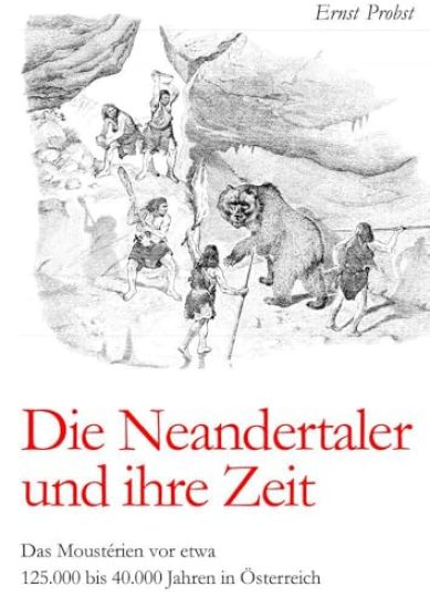 Die Neandertaler und ihre Zeit
