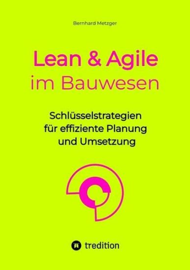 Lean & Agile im Bauwesen
