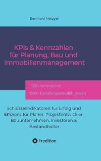 KPIs & Kennwerte für Planung, Bau und Immobilienmanagement