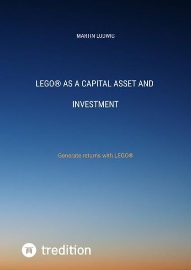 LEGO(R) as a capital asset and investment