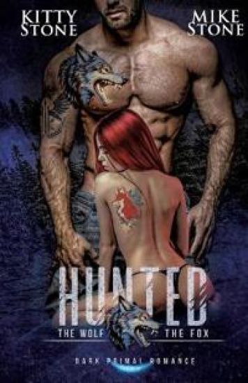 HUNTED - The Wolf & The Fox: Dark Primal Romance