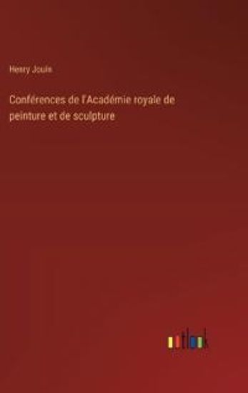 Conférences de l'Académie royale de peinture et de sculpture