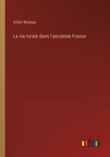 La vie rurale dans l'ancienne France