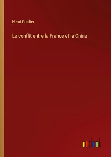 Le conflit entre la France et la Chine