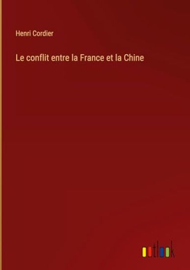Le conflit entre la France et la Chine