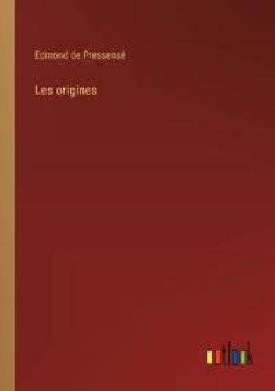 Les origines